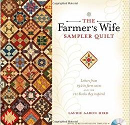 The Farmer's Wife Sampler Quilt by Laurie Aaron Hird